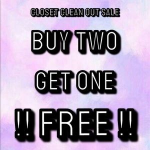 CLOSET CLEANOUT SALE!! BUY TWO GET ONE FREE!!